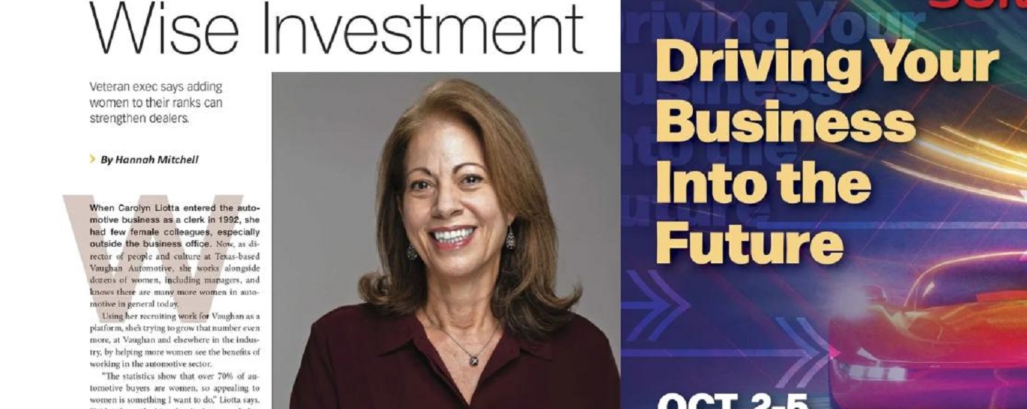 Carolyn Liotta featured in Auto Dealer Today Q2 2023- The Acceleration of Womanpower in Automotive